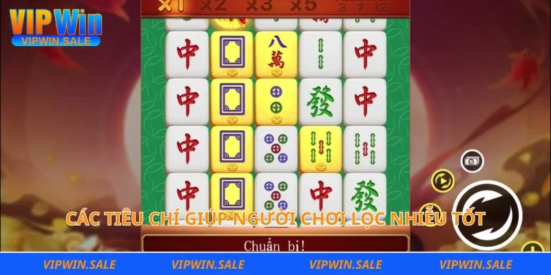 Các tiêu chí giúp người chơi lọc nhiễu tốt