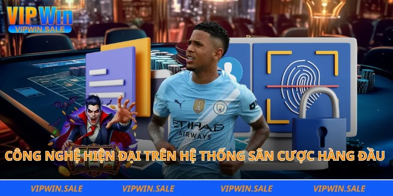 Công nghệ hiện đại trên hệ thống sân cược hàng đầu 2026