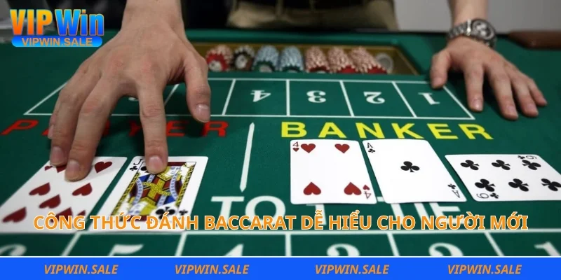 Công thức đánh baccarat dễ hiểu cho người mới