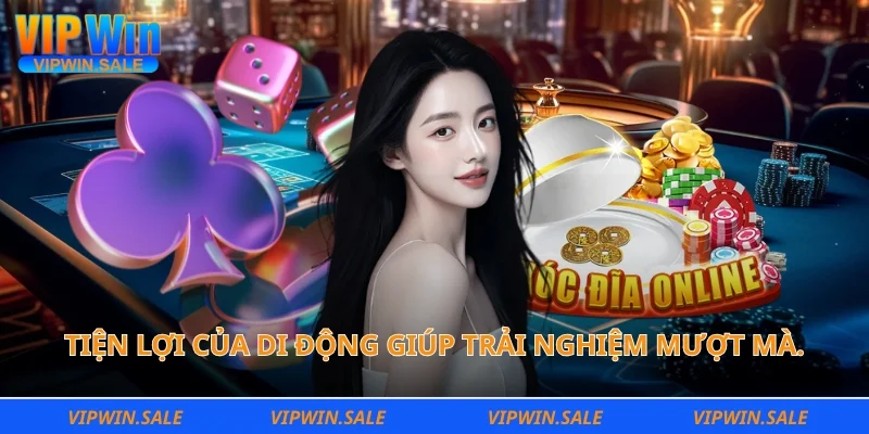 Sự tiện lợi của giao diện di động giúp trải nghiệm xóc đĩa trở nên mượt mà.